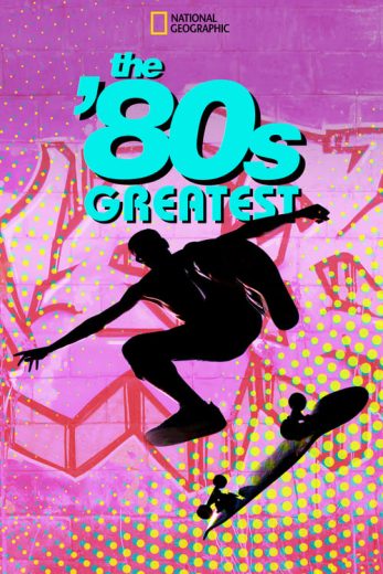 The ’80s Greatest – Season 1