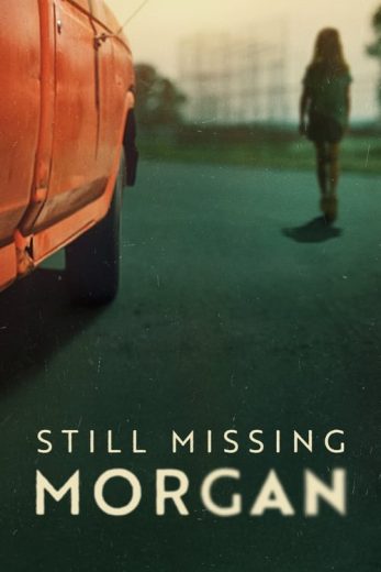 Still Missing Morgan – Season 1