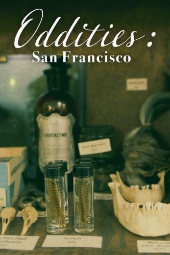 Oddities: San Francisco – Season 1