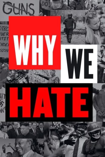 Why We Hate – Season 1