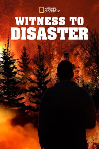 Witness to Disaster – Season 1