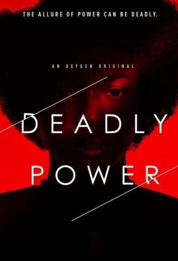 Deadly Power – Season 1