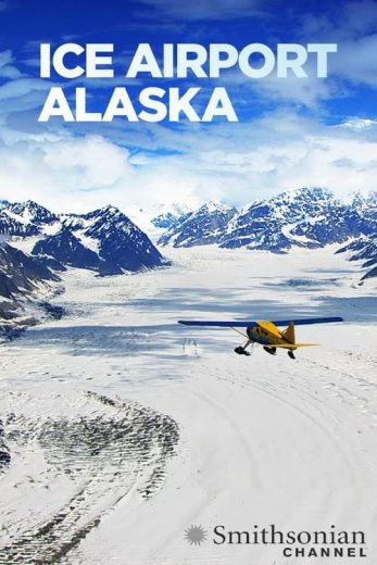 Ice Airport Alaska – Season 1