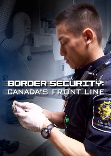 Border Security: Canada’s Front Line – Season 3