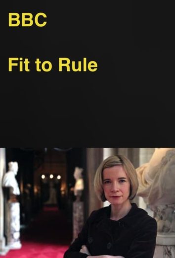 Fit to Rule: How Royal Illness Changed History – Season 1