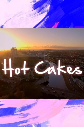 Hot Cakes – Season 1