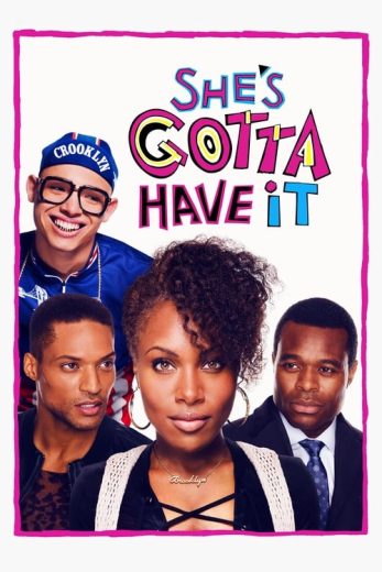 She’s Gotta Have It – Season 1