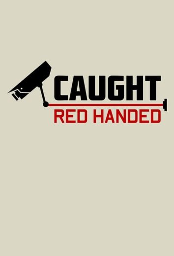 Caught Red Handed – Season 3