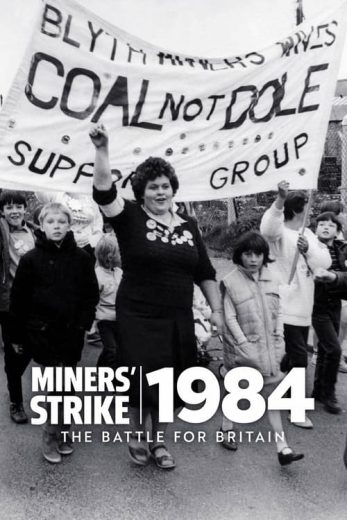 Miners’ Strike 1984: The Battle for Britain – Season 1