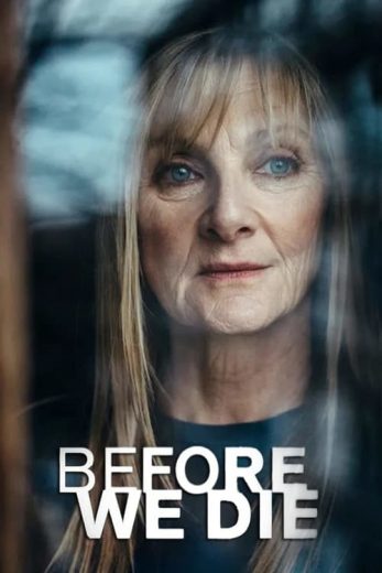 Before We Die – Season 1