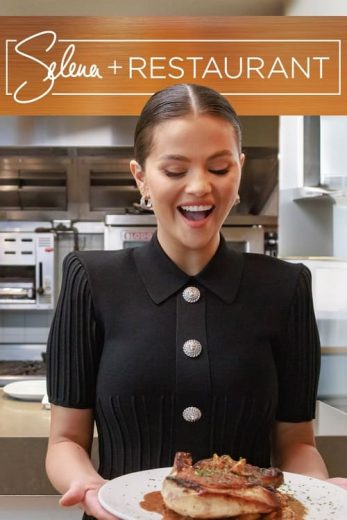 Selena + Restaurant – Season 1