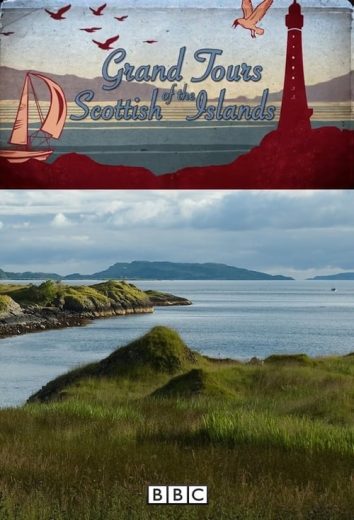 Grand Tours of the Scottish Islands – Season 4