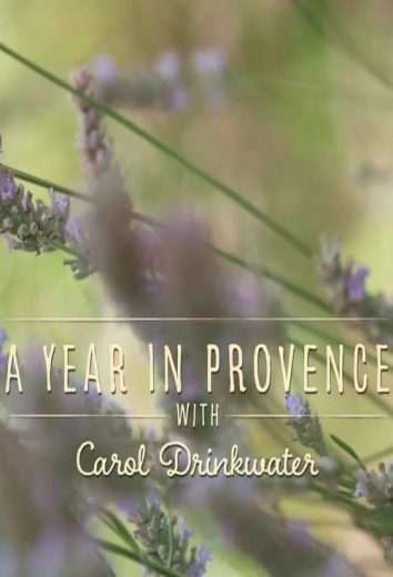 A Year in Provence with Carol Drinkwater – Season 1