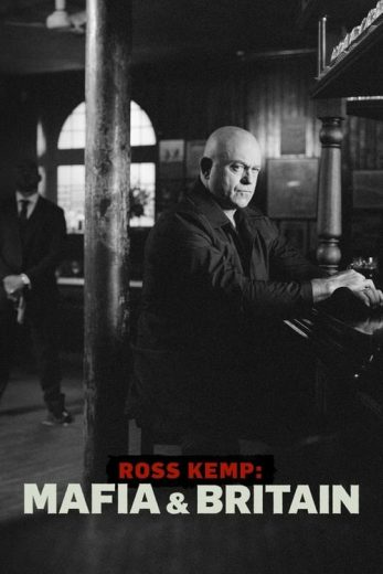 Ross Kemp: Mafia and Britain – Season 1