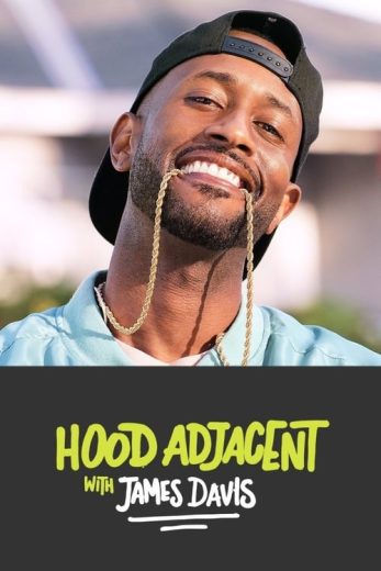 Hood Adjacent with James Davis – Season 1 – Episode 1