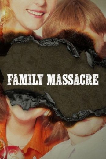 Family Massacre – Season 1