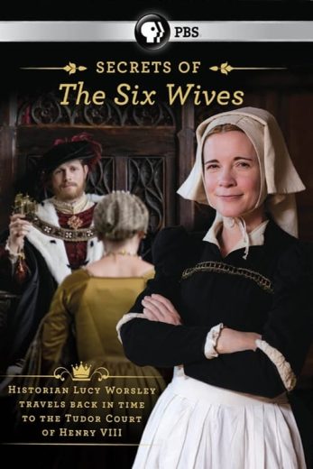 Six Wives with Lucy Worsley – Season 1