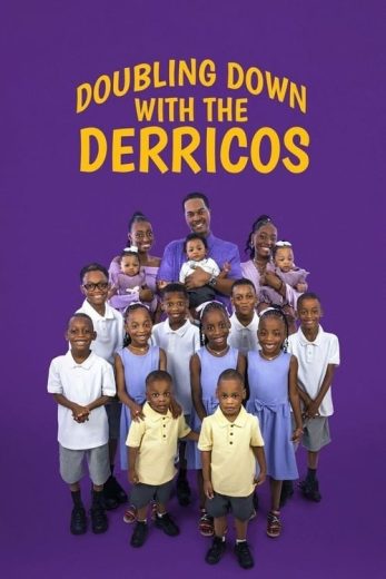 Doubling Down with the Derricos – Season 1