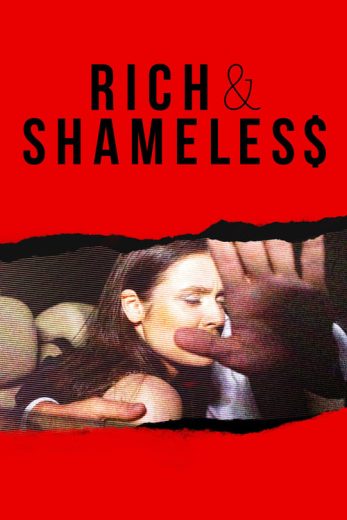 Rich & Shameless – Season 2