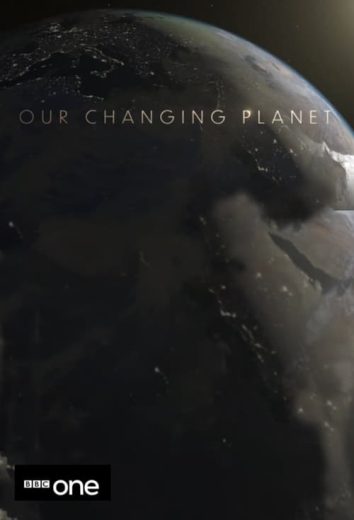 Our Changing Planet – Season 1