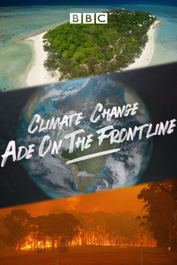 Climate Change: Ade on the Frontline – Season 1