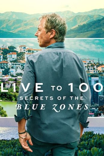 Live to 100: Secrets of the Blue Zones – Season 1