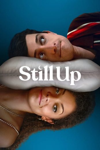 Still Up – Season 1 – Episode 3