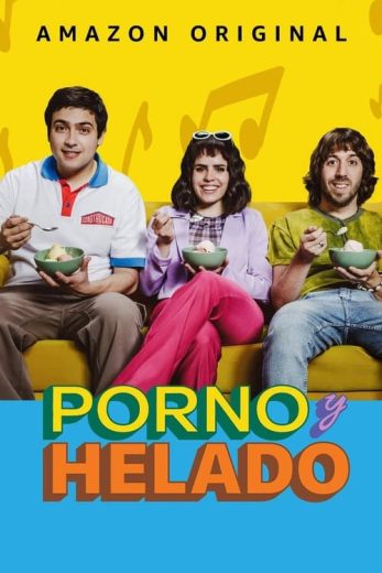 Porn and Ice Cream – Season 1