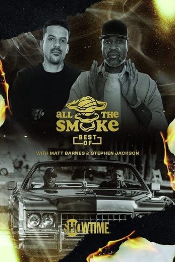 The Best of All the Smoke with Matt Barnes and Stephen Jackson – Season 2 – Episode 5