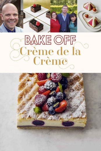 Bake Off Creme de la Creme – Season 1