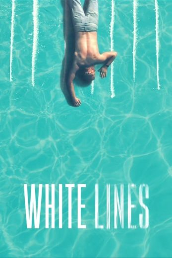 White Lines – Season 1