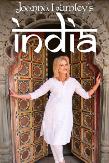 Joanna Lumley’s India – Season 1