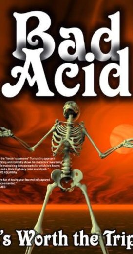 Bad Acid