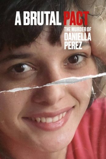 A Brutal Pact: The Murder of Daniella Perez – Season 1