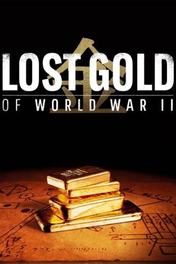 Lost Gold of World War II – Season 1