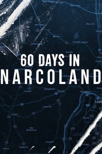 60 Days In: Narcoland – Season 1