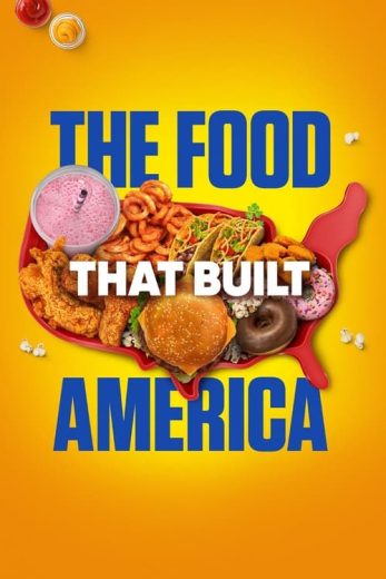 The Food That Built America – Season 5