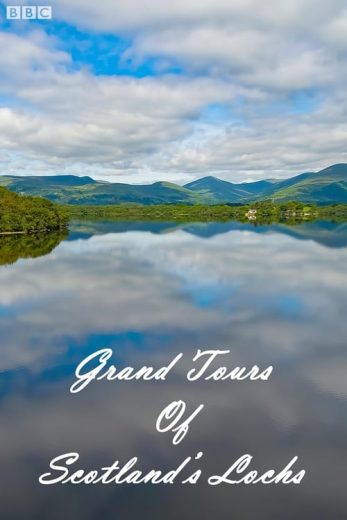 Grand Tours of Scotland’s Lochs – Season 2