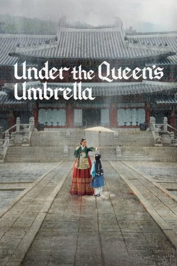 Under the Queen’s Umbrella – Season 1