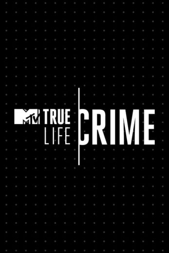 True Life Crime – Season 1