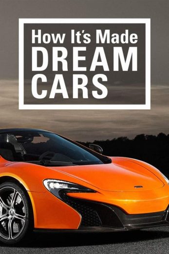 How It’s Made: Dream Cars – Season 1