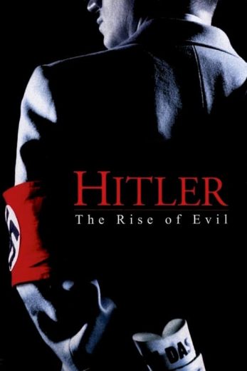 Hitler: The Rise of Evil – Season 1