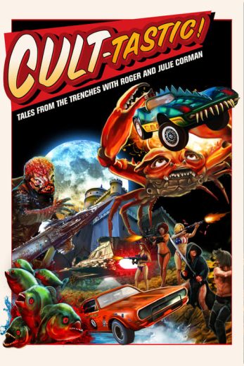 CULT-TASTIC: Tales From The Trenches With Roger And Julie Corman – Season 1