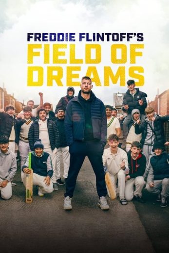 Freddie Flintoff’s Field of Dreams – Season 1