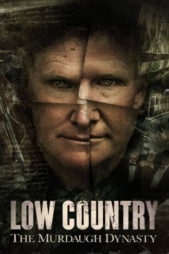 Low Country: The Murdaugh Dynasty – Season 1