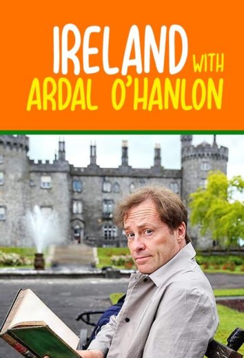 Ireland with Ardal O’Hanlon – Season 1