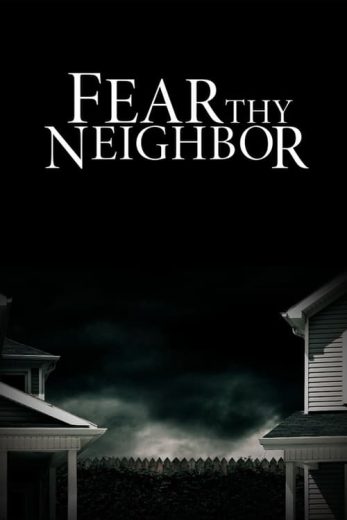 Fear Thy Neighbor – Season 8