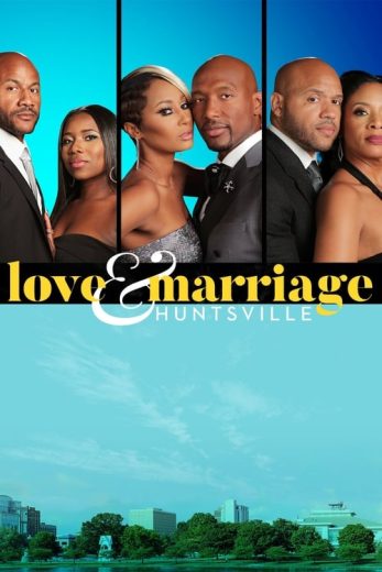 Love & Marriage Huntsville – Season 2