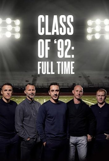 Class of ’92: Full Time – Season 3