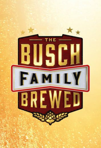 The Busch Family Brewed – Season 1